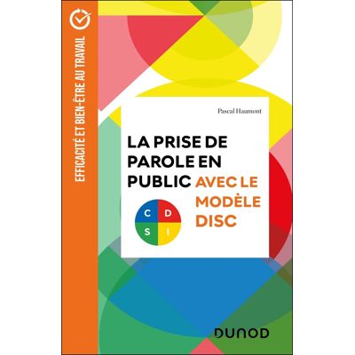 Pascal Haumont La Prise De Parole En Public : Avec Le Modèle Disc - Publicité Pascal Haumont La Prise De Parole En Public : Avec Le Modèle Disc - Publicité
