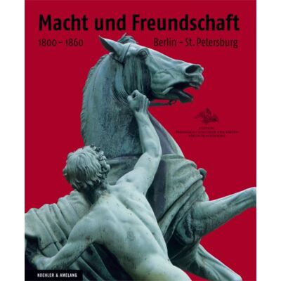 Various Macht Und Freundschaft: Berlin - St. Petersburg 1800-1860 - Publicité Various Macht Und Freundschaft: Berlin - St. Petersburg 1800-1860 - Publicité