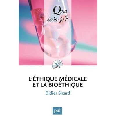 Didier Sicard L'Éthique Médicale Et La Bioéthique - Publicité Didier Sicard L'Éthique Médicale Et La Bioéthique - Publicité