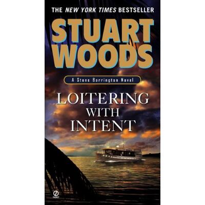 Stuart Woods Loitering With Intent (Stone Barrington, Band 16) - Publicité Stuart Woods Loitering With Intent (Stone Barrington, Band 16) - Publicité