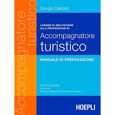 Giorgio Castoldi L'Esame Di Abilitazione Alla Professione Di Accompagnatore Turistico - Publicité Giorgio Castoldi L'Esame Di Abilitazione Alla Professione Di Accompagnatore Turistico - Publicité
