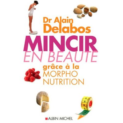 Alain Delabos Mincir En Beauté Grâce À La Morpho-Nutrition - Publicité Alain Delabos Mincir En Beauté Grâce À La Morpho-Nutrition - Publicité