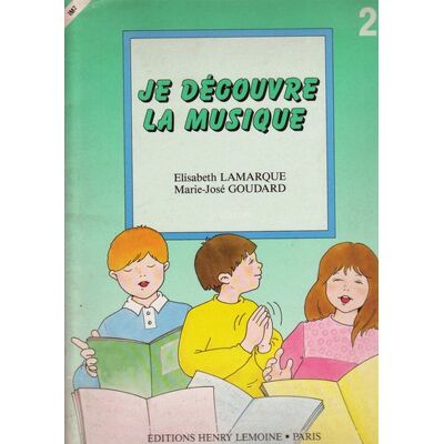 Lamarque/goudard Je Découvre La Musique Vol 2 - Publicité Lamarque/goudard Je Découvre La Musique Vol 2 - Publicité