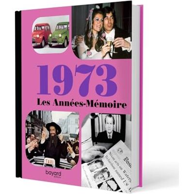 Bruno Deniel-Laurent Les Années-Mémoire. 1973 - Publicité Bruno Deniel-Laurent Les Années-Mémoire. 1973 - Publicité