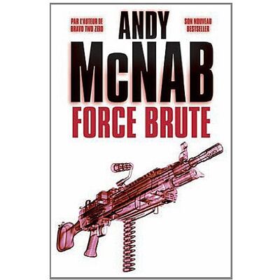 Andy McNab Force Brute - Publicité Andy McNab Force Brute - Publicité