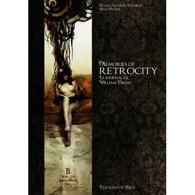 Bastien Lecouffe Memories Of Retrocity : Le Journal De William Drum - Publicité Bastien Lecouffe Memories Of Retrocity : Le Journal De William Drum - Publicité