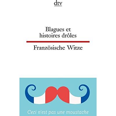 Christiane Beckerath Blagues Et Histoires Drôles Französische Witze (Dtv Zweisprachig) - Publicité Christiane Beckerath Blagues Et Histoires Drôles Französische Witze (Dtv Zweisprachig) - Publicité