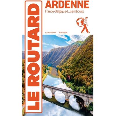 Le Routard Ardenne : France-Belgique-Luxembourg : 2024 - Publicité Le Routard Ardenne : France-Belgique-Luxembourg : 2024 - Publicité