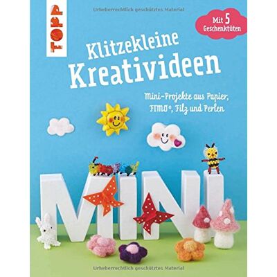 frechverlag Klitzekleine Kreativideen: Mini-Projekte Aus Papier, Fimo®, Filz Und Perlen - Publicité frechverlag Klitzekleine Kreativideen: Mini-Projekte Aus Papier, Fimo®, Filz Und Perlen - Publicité