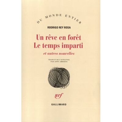 Rosa Rey Un Rêve En Forêt. Le Temps Imparti : Et Autres Nouvelles - Publicité Rosa Rey Un Rêve En Forêt. Le Temps Imparti : Et Autres Nouvelles - Publicité