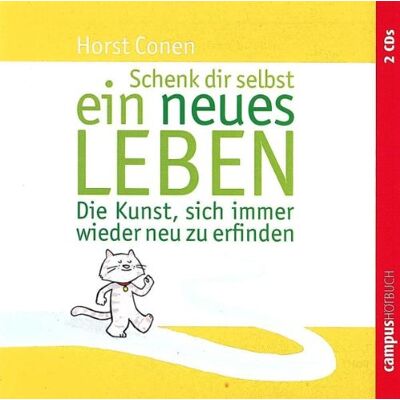 Horst Conen Schenk Dir Selbst Ein Neues Leben: Die Kunst, Sich Immer Wieder Neu Zu Erfinden - Publicité Horst Conen Schenk Dir Selbst Ein Neues Leben: Die Kunst, Sich Immer Wieder Neu Zu Erfinden - Publicité