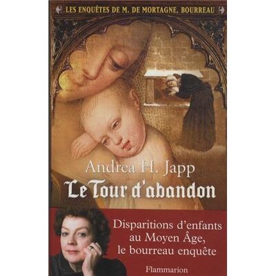 Andrea-H Japp Les Enquêtes De M. De Mortagne, Bourreau. Vol. 3. Le Tour D'Abandon - Publicité Andrea-H Japp Les Enquêtes De M. De Mortagne, Bourreau. Vol. 3. Le Tour D'Abandon - Publicité