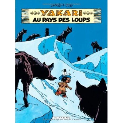 Derib Yakari. Vol. 8. Yakari Au Pays Des Loups - Publicité Derib Yakari. Vol. 8. Yakari Au Pays Des Loups - Publicité