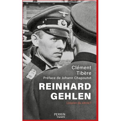 Clément Tibère Reinhard Gehlen : L'Espion Du Siècle ? - Publicité Clément Tibère Reinhard Gehlen : L'Espion Du Siècle ? - Publicité