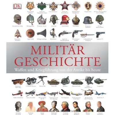 Dorling Kindersley Militärgeschichte: Waffen Und Kriegführung Von Der Antike Bis Heute - Publicité Dorling Kindersley Militärgeschichte: Waffen Und Kriegführung Von Der Antike Bis Heute - Publicité