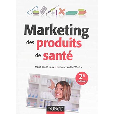 Marie-Paule Serre Marketing Des Produits De Santé - Publicité Marie-Paule Serre Marketing Des Produits De Santé - Publicité