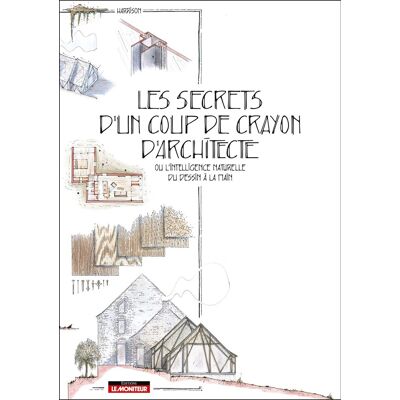 Harrison Harrison Les Secrets D'Un Coup De Crayon D'Architecte Ou L'Intelligence Naturelle Du Dessin À La Main - Publicité Harrison Harrison Les Secrets D'Un Coup De Crayon D'Architecte Ou L'Intelligence Naturelle Du Dessin À La Main - Publicité