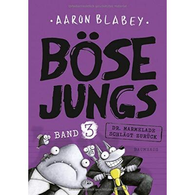 Aaron Blabey Böse Jungs - Dr. Marmelade Schlägt Zurück: Band 3 - Publicité Aaron Blabey Böse Jungs - Dr. Marmelade Schlägt Zurück: Band 3 - Publicité