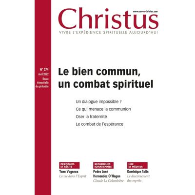 XXX Christus, N° 274. Le Bien Commun, Un Combat Spirituel - Publicité XXX Christus, N° 274. Le Bien Commun, Un Combat Spirituel - Publicité