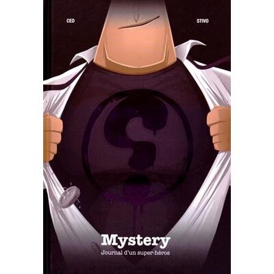 Ced Mystery. Journal D'Un Super-Héros - Publicité Ced Mystery. Journal D'Un Super-Héros - Publicité