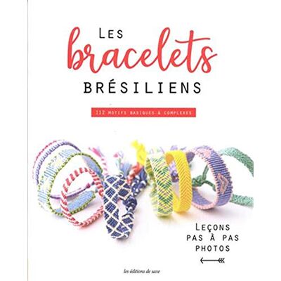 Collectif Les Bracelets Brésiliens : 112 Motifs Basiques Et Complexes - Publicité Collectif Les Bracelets Brésiliens : 112 Motifs Basiques Et Complexes - Publicité