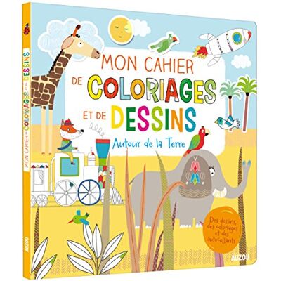 Emilie Lapeyere Mon Cahier De Coloriages Et De Dessins : Autour De La Terre - Publicité Emilie Lapeyere Mon Cahier De Coloriages Et De Dessins : Autour De La Terre - Publicité