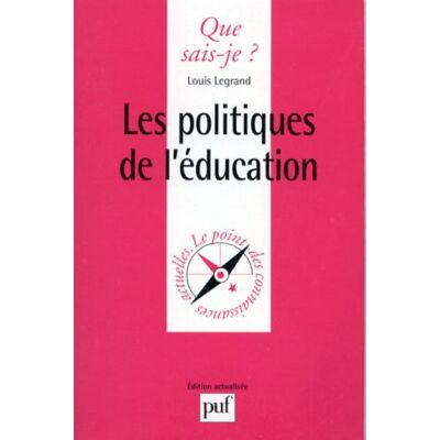 Louis Legrand Les Politiques De L'Éducation - Publicité Louis Legrand Les Politiques De L'Éducation - Publicité