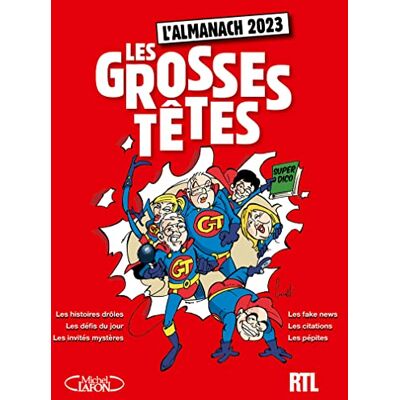 Laurent Ruquier Les Grosses Têtes : L'Almanach 2023 - Publicité Laurent Ruquier Les Grosses Têtes : L'Almanach 2023 - Publicité