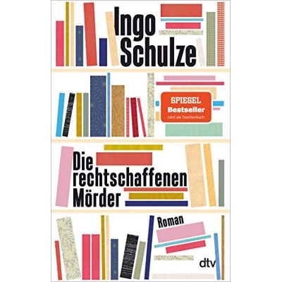 Ingo Schulze Die Rechtschaffenen Mörder: Roman - Publicité Ingo Schulze Die Rechtschaffenen Mörder: Roman - Publicité