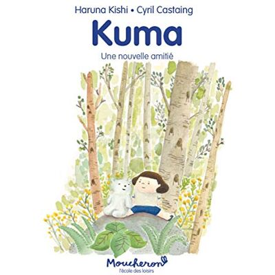 Castaing Cyril / Haruna Kishi Kuma : Une Nouvelle Amitié - Publicité Castaing Cyril / Haruna Kishi Kuma : Une Nouvelle Amitié - Publicité