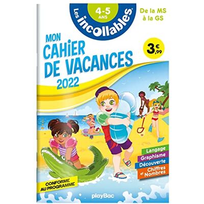 Play Bac Les Incollables : Mon Cahier De Vacances 2022, De La Ms À La Gs, 4-5 Ans : Conforme Au Programme - Publicité Play Bac Les Incollables : Mon Cahier De Vacances 2022, De La Ms À La Gs, 4-5 Ans : Conforme Au Programme - Publicité