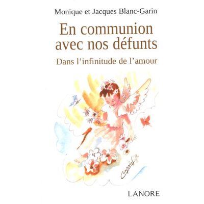 Monique Laage Blanc-Garin En Communion Avec Nos Défunts : Dans L'Infinitude De L'Amour - Publicité Monique Laage Blanc-Garin En Communion Avec Nos Défunts : Dans L'Infinitude De L'Amour - Publicité