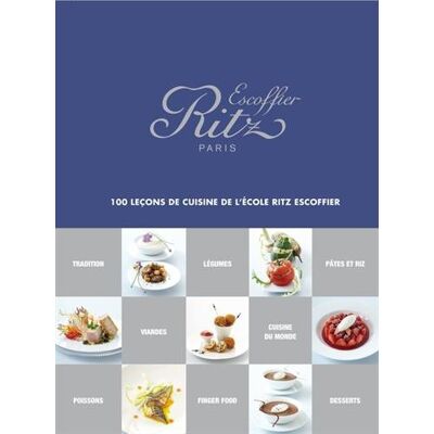 Collectif 100 Leçons De Cuisine De L'École Ritz Escoffier - Publicité Collectif 100 Leçons De Cuisine De L'École Ritz Escoffier - Publicité