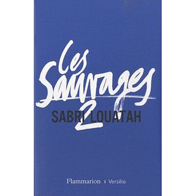 Sabri Louatah Les Sauvages. Vol. 2 - Publicité Sabri Louatah Les Sauvages. Vol. 2 - Publicité