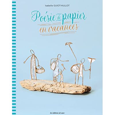 Isabelle Guiot-Hullot Poésie De Papier En Vacances - Publicité Isabelle Guiot-Hullot Poésie De Papier En Vacances - Publicité
