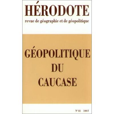 Collectif Hérodote, N° 81. Géopolitique Du Caucase - Publicité Collectif Hérodote, N° 81. Géopolitique Du Caucase - Publicité