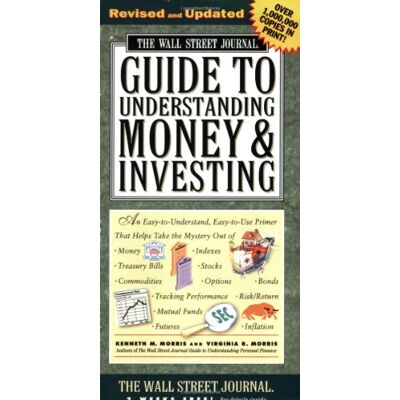 Morris, Kenneth M. Wall Street Journal Guide To Understanding Money And Investing - Publicité Morris, Kenneth M. Wall Street Journal Guide To Understanding Money And Investing - Publicité