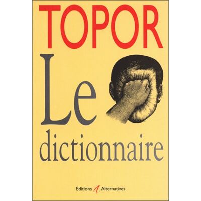 Roland Topor Topor : Le Dictionnaire - Publicité Roland Topor Topor : Le Dictionnaire - Publicité