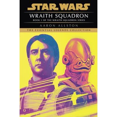 Aaron Allston Wraith Squadron: Star Wars Legends (X-Wing) (Star Wars: Wraith Squadron - Legends, Band 1) - Publicité Aaron Allston Wraith Squadron: Star Wars Legends (X-Wing) (Star Wars: Wraith Squadron - Legends, Band 1) - Publicité