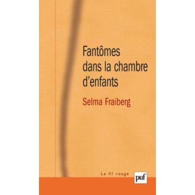 Selma Fraiberg Fantômes Dans La Chambre D'Enfants : Évaluation Et Thérapie Des Perturbations De La Santé Mentale Du Nourrisson - Publicité Selma Fraiberg Fantômes Dans La Chambre D'Enfants : Évaluation Et Thérapie Des Perturbations De La Santé Mentale Du Nourrisson - Publicité