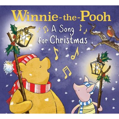Disney Winnie-The-Pooh: A Song For Christmas: A Perfect Festive Gift For Young Fans Of Milne’s Classic Stories - Publicité Disney Winnie-The-Pooh: A Song For Christmas: A Perfect Festive Gift For Young Fans Of Milne’s Classic Stories - Publicité