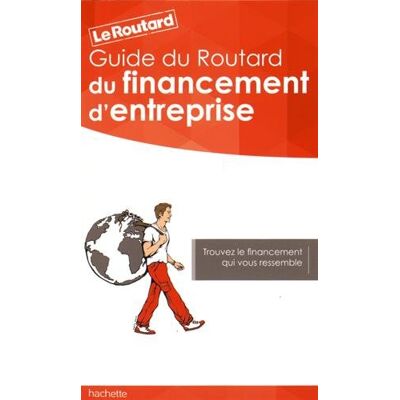 Le Routard Guide Du Routard Du Financement D'Entreprise - Publicité Le Routard Guide Du Routard Du Financement D'Entreprise - Publicité