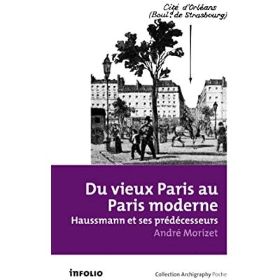 André Morizet Du Vieux Paris Au Paris Moderne : Haussmann Et Ses Prédécesseurs - Publicité André Morizet Du Vieux Paris Au Paris Moderne : Haussmann Et Ses Prédécesseurs - Publicité