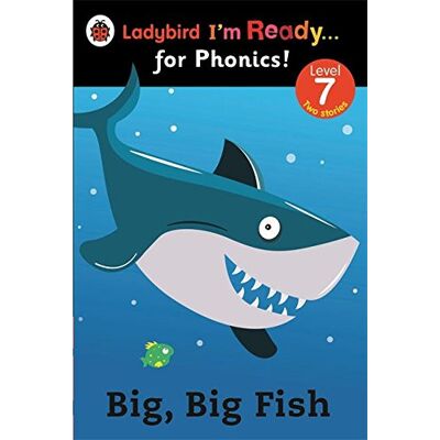 Big, Big Fish: Ladybird I'M Ready For Phonics Level 7 - Publicité Big, Big Fish: Ladybird I'M Ready For Phonics Level 7 - Publicité