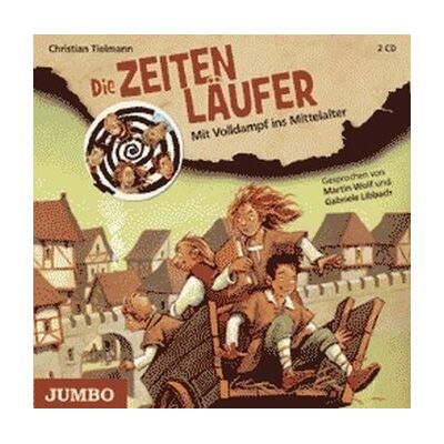Die Zeitenläufer. Mit Volldampf Ins Mittelalter - Publicité Die Zeitenläufer. Mit Volldampf Ins Mittelalter - Publicité