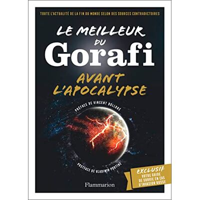 Jean-François Bussière Le Meilleur Du Gorafi Avant L'Apocalypse : Toute L'Actualité De La Fin Du Monde Selon Des Sources Contradictoires - Publicité Jean-François Bussière Le Meilleur Du Gorafi Avant L'Apocalypse : Toute L'Actualité De La Fin Du Monde Selon Des Sources Contradictoires - Publicité