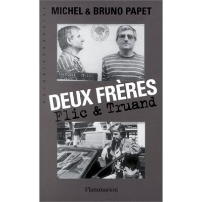 Michel Papet Deux Frères : Flic Et Truand - Publicité Michel Papet Deux Frères : Flic Et Truand - Publicité