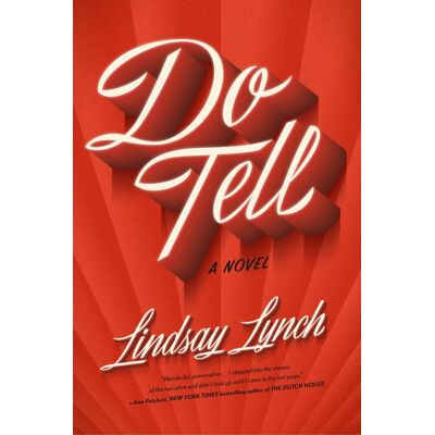 Lindsay Lynch Do Tell: A Novel - Publicité Lindsay Lynch Do Tell: A Novel - Publicité