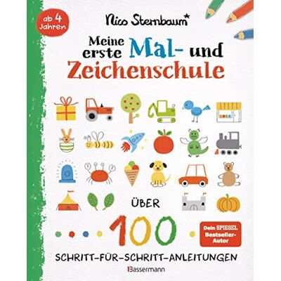Nico Sternbaum Meine Erste Mal- Und Zeichenschule. Ab 4 Jahren: Über 100 Schritt-Für-Schritt-Anleitungen - Publicité Nico Sternbaum Meine Erste Mal- Und Zeichenschule. Ab 4 Jahren: Über 100 Schritt-Für-Schritt-Anleitungen - Publicité