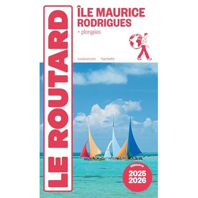Le Routard Ile Maurice, Rodrigues : + Plongées : 2025-2026 - Publicité Le Routard Ile Maurice, Rodrigues : + Plongées : 2025-2026 - Publicité